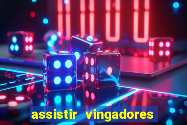 assistir vingadores ultimato filme completo dublado google drive